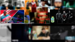 Ranking Eminem Thumbnails 2 [upl. by Tufts700]