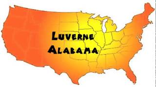 How to Say or Pronounce USA Cities — Luverne Alabama [upl. by Bollen]