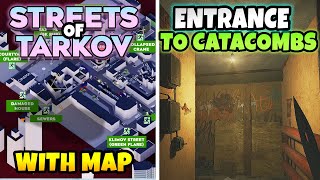 Entrance to Catacombs Extract  Exit Location Streets of Tarkov With Map in Escape From Tarkov [upl. by Ignacio274]