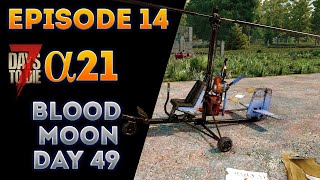 Gyrocopter  Blood Moon 49 7 Days to Die Alpha 21 Episode 14 [upl. by Rockefeller]