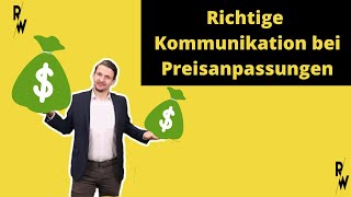 Preisanpassungen optimal an Deine Kunden vermitteln [upl. by Pisano]