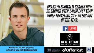 Brandyn Schwalm Shares How He Earned Over 14MM Last Year While Traveling 20 Weeks Out of the Year [upl. by Milo552]