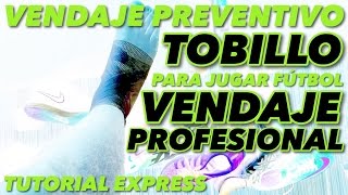 Vendaje de Tobillo para jugar Fútbol  PROFESIONAL [upl. by Iknarf739]