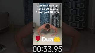 Standard push up 40 days goalRuning 1 days traget 69 daysstandarpushupmotivation [upl. by Noryk]