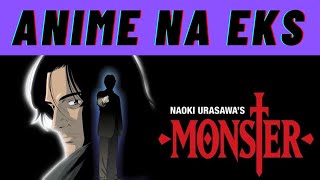 Anime Na Eks  Monster Recenzija Nema Spojlera [upl. by Isdnyl]