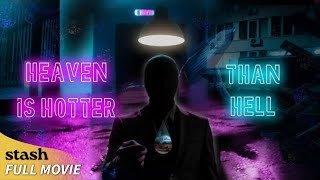 Heaven Is Hotter Than Hell  Mystery Horror Fantasy  Full Movie  Heaven and Hell [upl. by Natye]