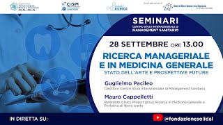 Seminario Centro Studi Management Sanitario la Ricerca Manageriale e in Medicina Generale [upl. by Jacquelin]