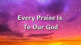 Every Praise  Hezekiah Walker  With Lyrics [upl. by Zachary311]