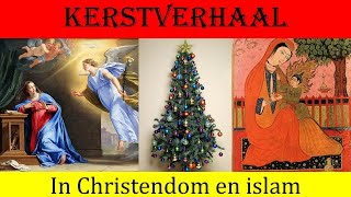 13 Kerstmis Kerstverhaal in Christendom en Islam [upl. by Huttan]