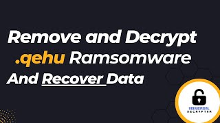 How to Remove QEHU Ransomware and Decrypt Files  qehu qepi Ransomware Decryptor [upl. by Aillimat226]