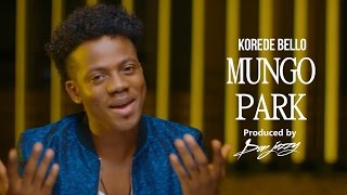 Korede Bello  Mungo Park Official Music Video [upl. by Ynnek]