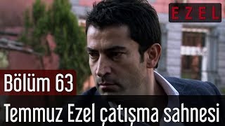 Ezel 63Bölüm Temmuz Ezel Çatışma Sahnesi [upl. by Eoj]