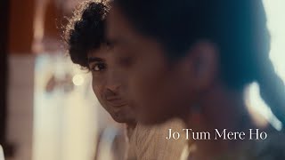 Anuv Jain  JO TUM MERE HO Official Video [upl. by Tomkin139]