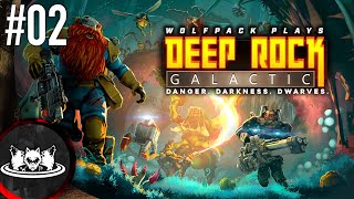 Wolfpack Plays Deep Rock Galactic  Episode 2 Full Stream [upl. by Lednahc]