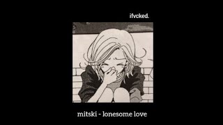 lonesome love  mitski legendadotradução [upl. by Felike]