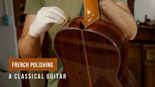 Luthiers Workshop French Polishing a Classical Guitar with Shellac [upl. by Atiuqram]