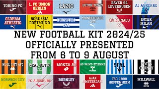 New Football Kits 202425  All Kits Officially Presented From 6 To 9 August 2024 [upl. by Mcgrody]