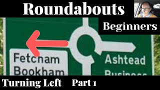 Roundabouts Turning left for beginners [upl. by Khorma]