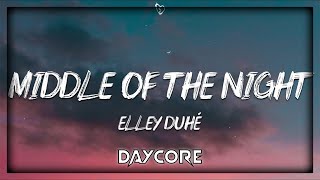 Elley Duhe  Middle Of The Night Daycore  Slowed amp Reverb [upl. by Donohue]