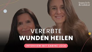 Vererbte Wunden erkennen amp heilen – Interview mit Sabine Lück [upl. by Dael673]