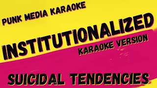 SUICIDAL TENDENCIES ✴ INSTITUTIONALIZED ✴ KARAOKE INSTRUMENTAL ✴ PMK [upl. by Elleryt]