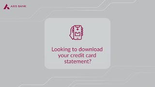 How to download your Axis Bank Credit Card statement [upl. by Ikaz]