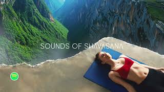 MUSIC FOR SHAVASANA  SAVASANA  5 MINUTES [upl. by Fairweather]