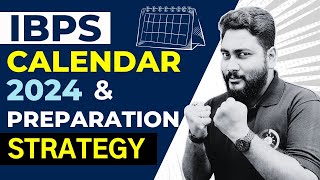 IBPS Calendar 2024  Bank Exam Preparation Strategy  Career Definer  Kaushik Mohanty [upl. by Etsyrk]