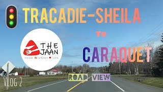 TracadieSheila to Caraquet Road View  Vlog 2 TracadieSheila Caraquet canada newbrunswick [upl. by Perkins]