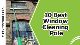 10 Best Telescopic Or Extendable Window Cleaning Pole 2020 [upl. by Laspisa]