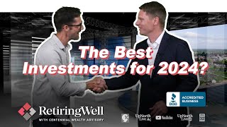 Retiring Well July 13 2024 The Best Investments for 2024 [upl. by Namaj]