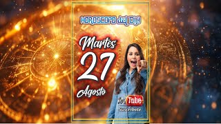 quotHOROSCOPO DEL DIAquot Martes 27 de Agosto [upl. by Ahsehyt87]