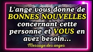 💌Lange vous donne de BONNES NOUVELLES concernant cette personne et VOUS en avez besoin [upl. by Toiboid597]