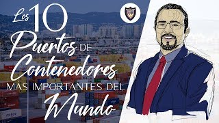 10 Puertos de Contenedores Más Importantes Del Mundo [upl. by Madlin]