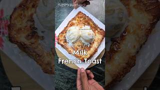 New Milk French Toast Recipe Shorts [upl. by Barnaby460]