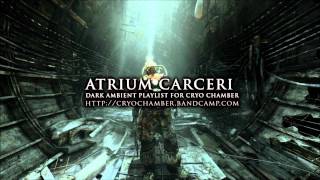 Dark Ambient Playlist  Atrium Carceri [upl. by Suvart]