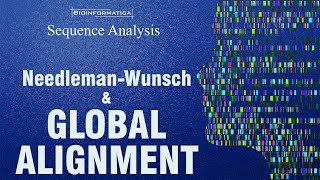 Global Sequence Alignment amp NeedlemanWunsch  Algorithm and Example [upl. by Nnaynaffit723]