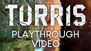 Turris Playthrough Video [upl. by Conrade]