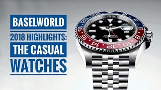 Baselworld 2018 Highlights The Casual Watches [upl. by Anrev]