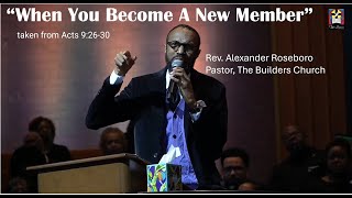 When You Become A New Member  Rev Alexander Roseboro newmember [upl. by Savvas]