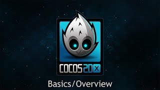 Cocos2dx Tutorial  BasicsOverview [upl. by Beeson]