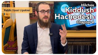 Rambam Hilchos Kiddush Hachodesh Chapter 4 • Rabbi Yossi Lipskier [upl. by Adlanor]