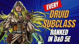 Every Druid Subclass Ranked in DampD 5e [upl. by Feigin]