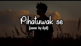 Pihatuwak Se පිහාටුවක් සේ cover [upl. by Neztnaj]