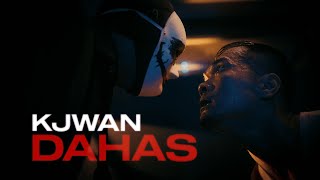 Kjwan  Dahas Official Music Video [upl. by Soph]