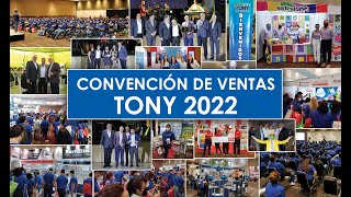 Convención de ventas TONY 2022 [upl. by Landau970]