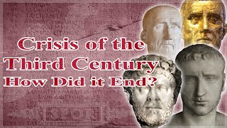 The Crisis of the Third Century How Did it End [upl. by Fruin750]