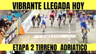 RESUMEN ETAPA 2 TIRRENO ADRIATICO 2024 VIBRANTE REMATE DE ETAPA [upl. by Llarret]