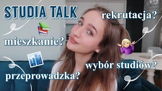 STUDIA TALK jak wybrać kierunek i uczelnię rekrutacja mieszkanie przeprowadzka📚 [upl. by Aek272]