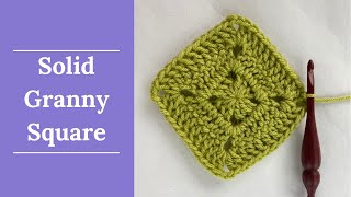 Crochet the Perfect Solid Granny Square  Two Bonus Tips [upl. by Assyral46]